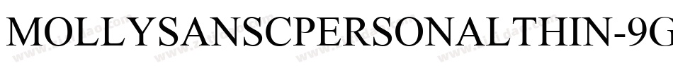 MollysanscpersonalThin-9gVn字体转换