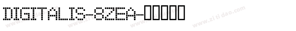Digitalis-8ZEA字体转换