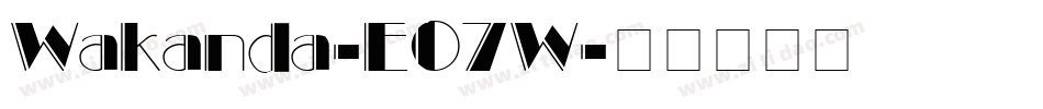 Wakanda-E07W字体转换