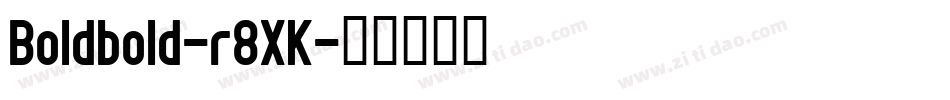 Boldbold-r8XK字体转换