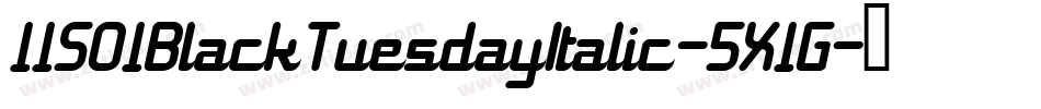 11S01BlackTuesdayItalic-5X1G字体转换