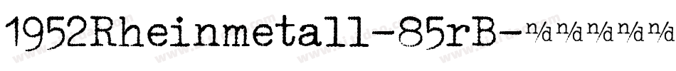 1952Rheinmetall-85rB字体转换