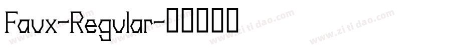 Faux-Regular字体转换