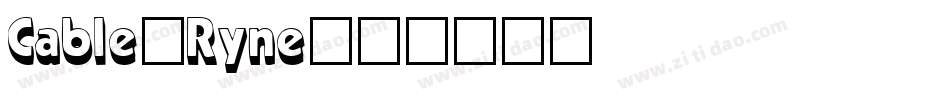 Cable-Ryne字体转换
