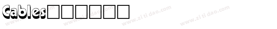 Cables字体转换