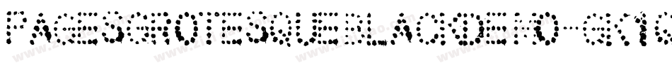 PagesGrotesqueBlackDemo-gK1q字体转换 PagesGrotesqueBlackDemo-gK1q字体转换