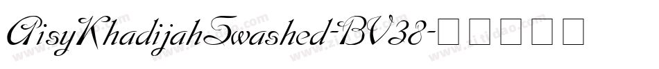 AisyKhadijahSwashed-BV38字体转换