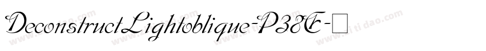 DeconstructLightoblique-P38E字体转换