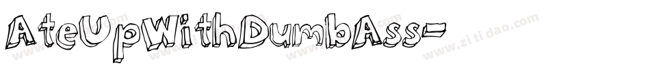 AteUpWithDumbAss字体转换