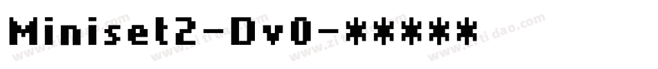 Miniset2-Dv0字体转换