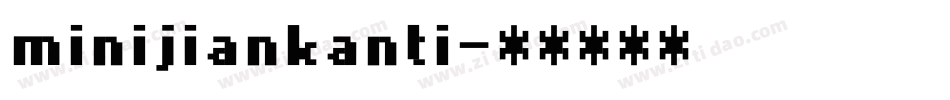 minijiankanti字体转换