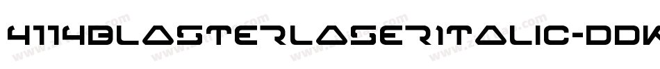 4114BlasterLaserItalic-dDKR字体转换