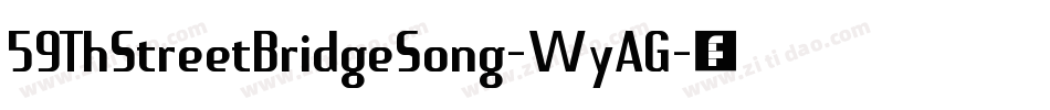 59ThStreetBridgeSong-WyAG字体转换
