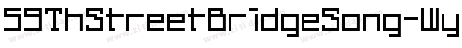 59ThStreetBridgeSong-WyAG字体转换