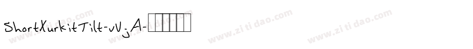 ShortXurkitTilt-vVjA字体转换