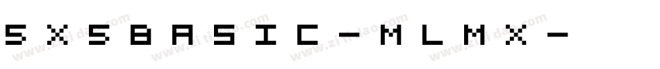 5X5Basic-mLMx字体转换