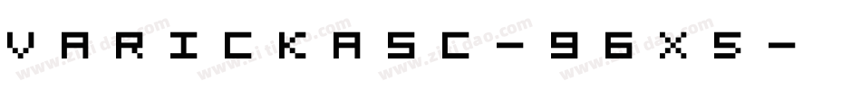 Varickasc-96x5字体转换