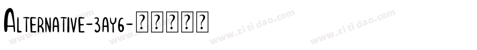 Alternative-3ay6字体转换