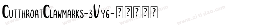 CutthroatClawmarks-3Vy6字体转换