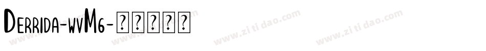 Derrida-wvM6字体转换