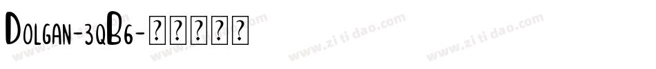 Dolgan-3qB6字体转换