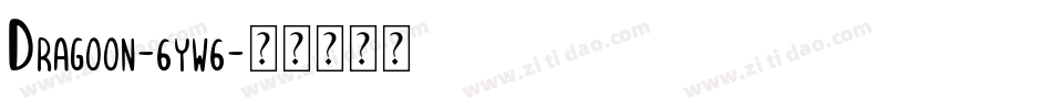 Dragoon-6yw6字体转换
