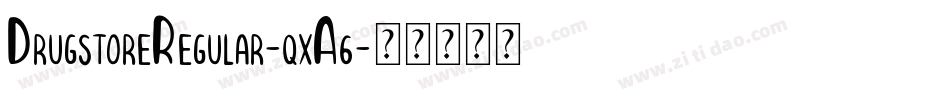 DrugstoreRegular-qxA6字体转换