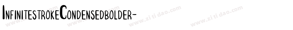 InfinitestrokeCondensedbolder-OVAZ6字体转换