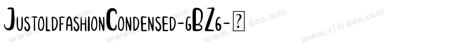 JustoldfashionCondensed-gBZ6字体转换