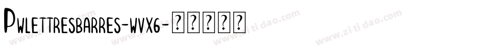 Pwlettresbarres-wvx6字体转换