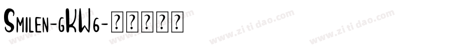 Smilen-gKW6字体转换