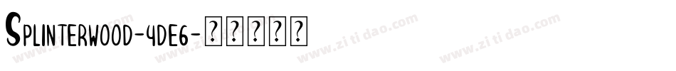 Splinterwood-4de6字体转换
