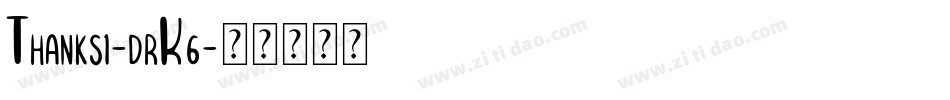 Thanks1-drK6字体转换