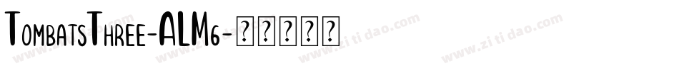 TombatsThree-ALM6字体转换