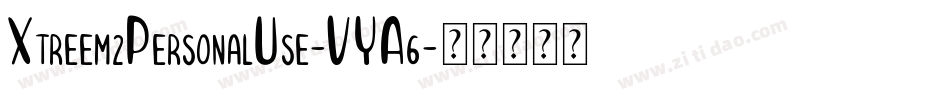 Xtreem2PersonalUse-VYA6字体转换