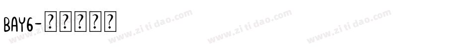 bay6字体转换