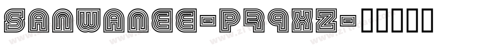 Sanwanee-p79xZ字体转换