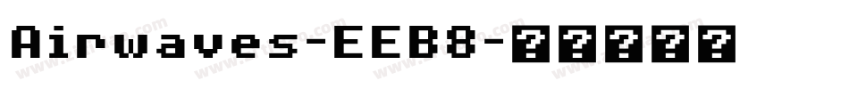 Airwaves-EEB8字体转换