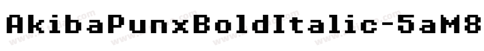 AkibaPunxBoldItalic-5aM8字体转换
