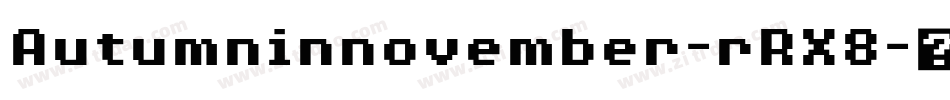 Autumninnovember-rRX8字体转换
