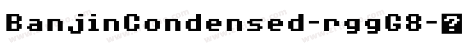 BanjinCondensed-rggG8字体转换