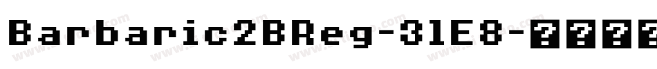Barbaric2BReg-3lE8字体转换