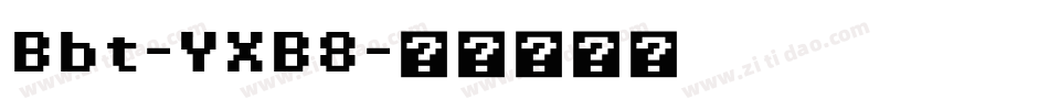 Bbt-YXB8字体转换