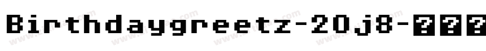 Birthdaygreetz-2Oj8字体转换