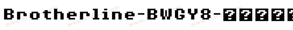 Brotherline-BWGY8字体转换