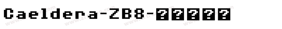 Caeldera-ZB8字体转换