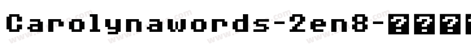 Carolynawords-2en8字体转换