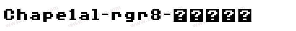 Chape1al-rgr8字体转换
