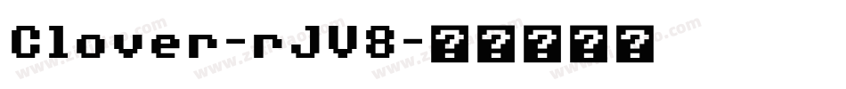 Clover-rJV8字体转换