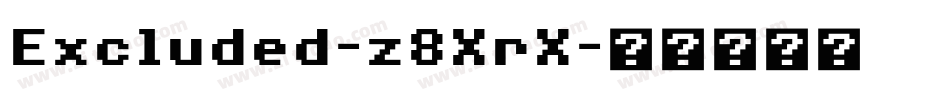 Excluded-z8XrX字体转换